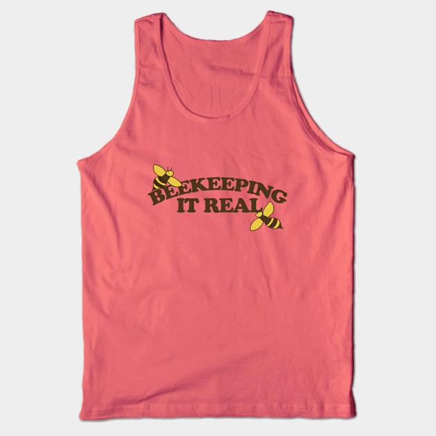 Beekeeping it Real Tank Top by bubbsnugg